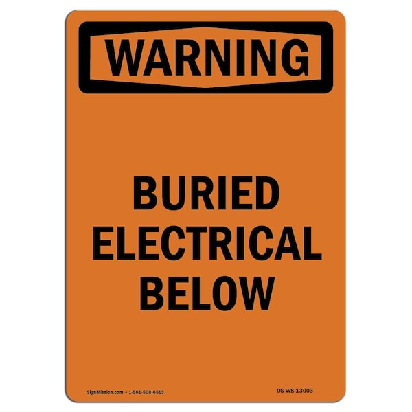 Safety Sign, OSHA WARNING, 5" Height, Buried Electrical Below, Portrait, 10PK